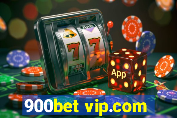 900bet vip.com